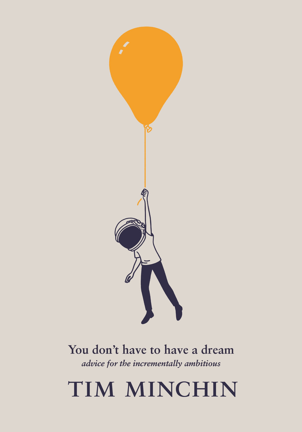 You Dont Have to Have a Dream