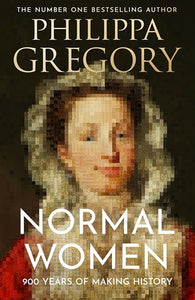 Normal Women; 900 Years of Making History