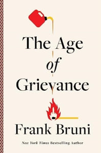 The Age of Grievance