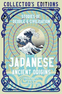 Japanese Ancient Origins: Stories of People and Civilisation