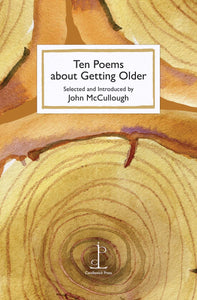 Ten Poems about Getting Older