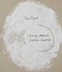 Faye Toogood : Drawing, Material, Sculpture, Landscape edited by Alistair O’Neill